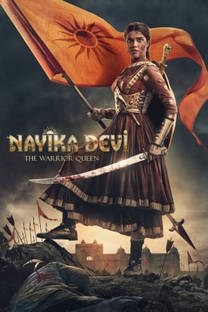 Nayika Devi: The Warrior Queen 2022 (HQ-Dub) HDRip | Dubbed Hindi Movie | 480p