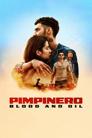 Pimpinero: Blood and Oil (2024) Dual Audio HDRip | Dubbed Hindi Movie – 720p – 480p