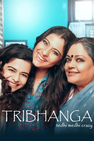 Tribhanga – Tedhi Medhi Crazy (2021) Movie | Dubbed Hindi Movie HDRip – [300MB]